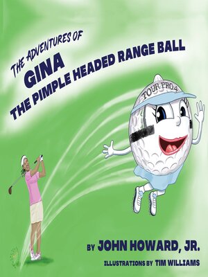cover image of The Adventures of Gina the Pimple Headed Range Ball